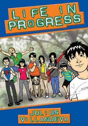Life in Progress Vol. 1 by Julius Villanueva
