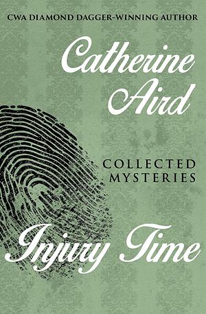 Injury Time by Catherine Aird