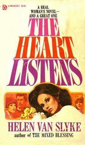 The Heart Listens by Helen Van Slyke