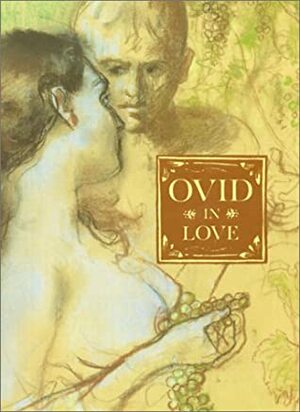 Ovid in Love by Guy Lee, Ovid, John Ward