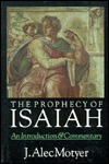 The Prophecy of Isaiah: An Introduction & Commentary by J. Alec Motyer