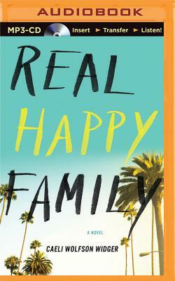 Real Happy Family by Caeli Wolfson Widger
