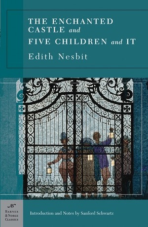 The Enchanted Castle and Five Children and It by E. Nesbit, Sanford Schwartz, H.R. Millar