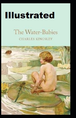 The Water-Babies Illustrated by Charles Kingsley