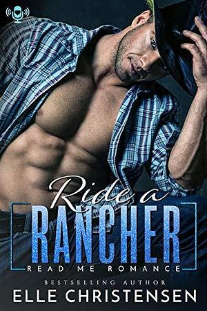 Ride a Rancher by Elle Christensen, Elle Christensen