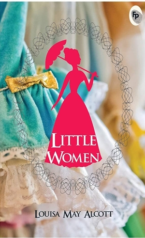 Little Women by Louisa May Alcott