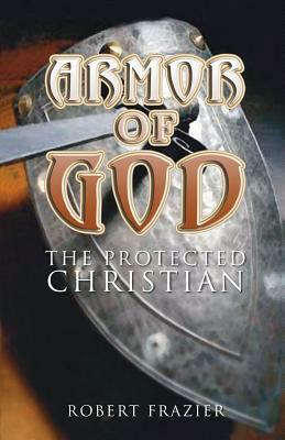 Armor of God by Robert Frazier