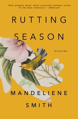 Rutting Season: Stories by Mandeliene Smith