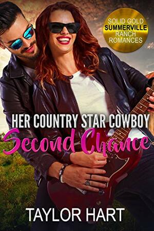 Her Country Star Cowboy: Second Chance by Taylor Hart