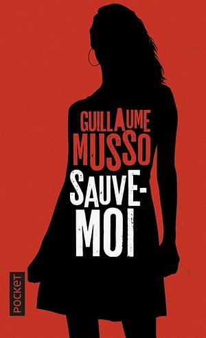 Sauve-moi by Guillaume Musso