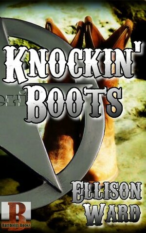 Knockin' Boots by Ellison Ward