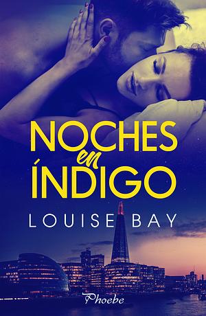 Noches en índigo by Louise Bay