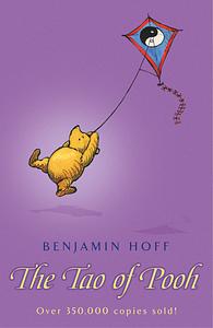 The Tao of Pooh by Benjamin Hoff