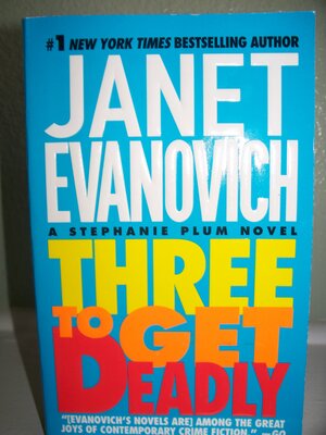 Three to Get Deadly by Janet Evanovich