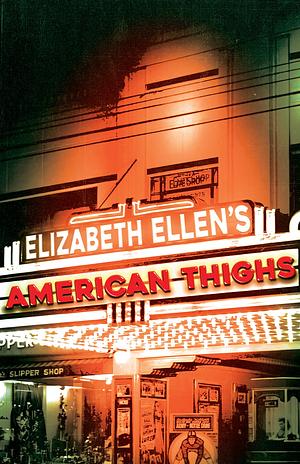 American Thighs by Elizabeth Ellen