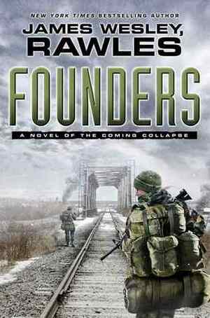 Founders by James Wesley, Rawles