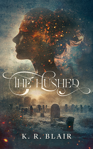 The Hushed by K R Blair