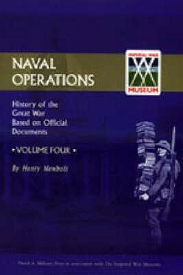 Official History of the War. Naval Operations - Volume IV by Henry Newbolt