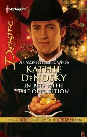 In Bed with the Opposition by Kathie DeNosky