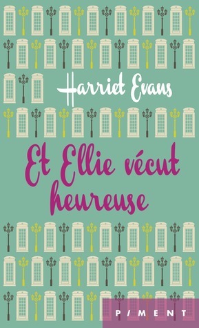 Et Ellie vécut heureuse by Harriet Evans