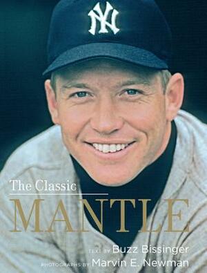 The Classic Mantle by Buzz Bissinger