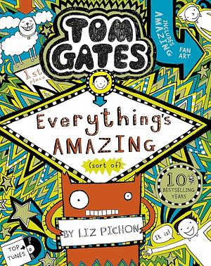 Everything's Amazing (sort Of) by Liz Pichon