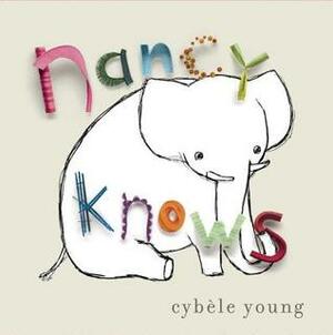 Nancy Knows by Cybèle Young