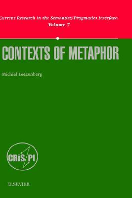 Contexts of Metaphor by Michiel Leezenberg