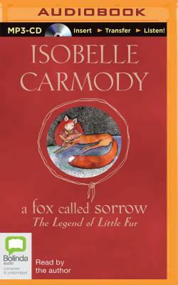 A Fox Called Sorrow by Isobelle Carmody