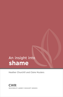 Insight Into Shame by Claire Musters, Heather Churchill