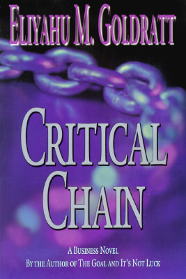 Critical Chain by Eliyahu M. Goldratt