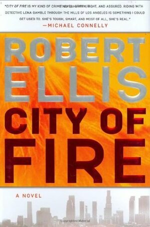 City Of Fire by Robert Ellis