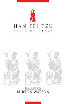 Han Fei Tzu: Basic Writings by 