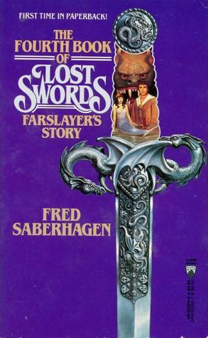 The Fourth Book of Lost Swords: Farslayer's Story by Fred Saberhagen