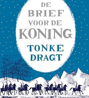 De brief voor de koning by Tonke Dragt