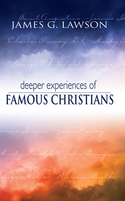Deeper Experiences of Famous Christians by James Lawson