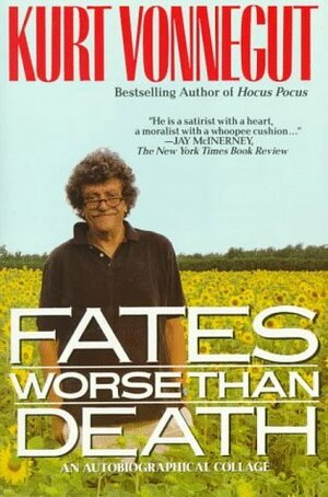 Fates Worse Than Death by Kurt Vonnegut