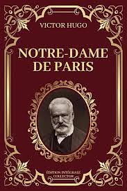 Notre-Dame de Paris by Victor Hugo