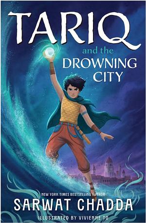 Tariq and the Drowning City by Sarwat Chadda