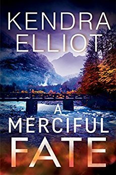 A Merciful Fate by Kendra Elliot