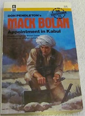 Appointment In Kabul by Don Pendleton, Stephen Mertz