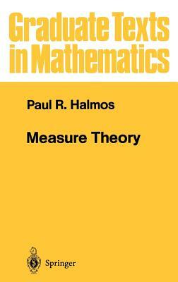 Measure Theory by Paul R. Halmos