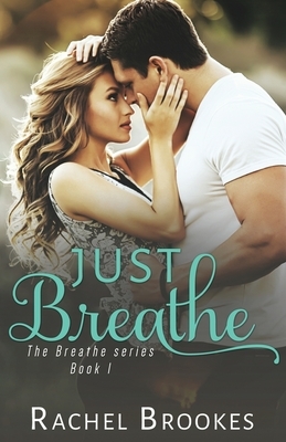 Just Breathe by Rachel Brookes