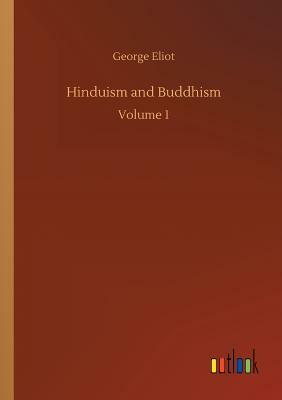 Hinduism and Buddhism by George Eliot