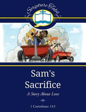 Sam's Sacrifice: A Story About Love by Kate Bridges