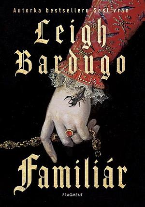 Familiár by Leigh Bardugo