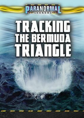 Tracking the Bermuda Triangle by Jenna Vale, Aaron Rosenberg