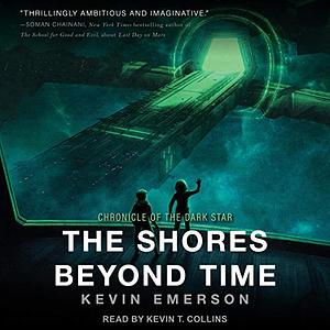 The Shores Beyond Time by Kevin Emerson