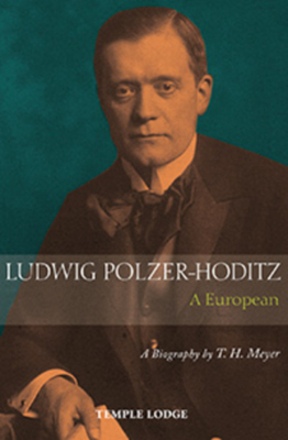 Ludwig Polzer-Hoditz: A European by T. H. Meyer