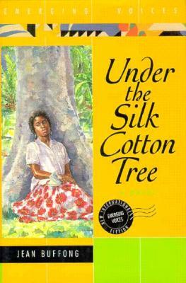 Under the Silk Cotton Tree by Jean Buffong